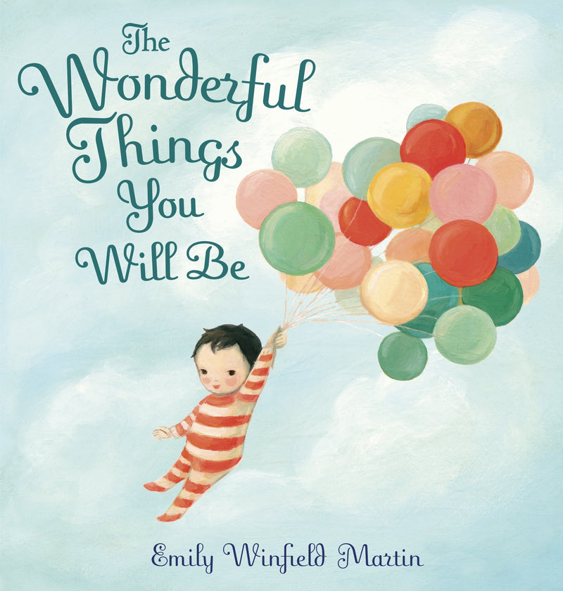 The Wonderful Things You Will Be (Hardcover Book)