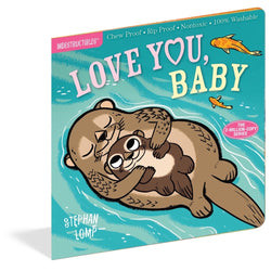 Love You, Baby (Indestructibles Book, Otters)