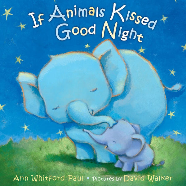 If Animals Kissed Good Night (Board Book)