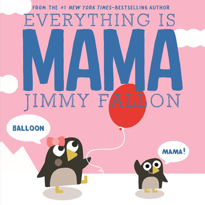 Everything is MAMA (Board Book)