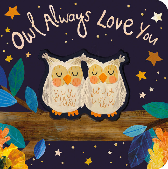 Owl Always Love You (Board Book)